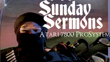 Sunday Sermons: Atari 7800 ProSystem